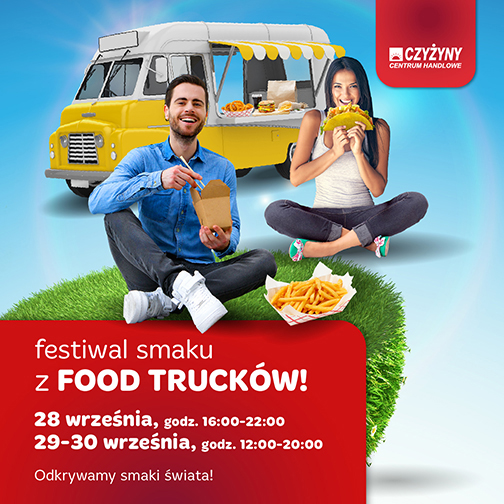 Festiwal food trucków – C.H Czyżyny zaprasza na wielką inwazję smaku!