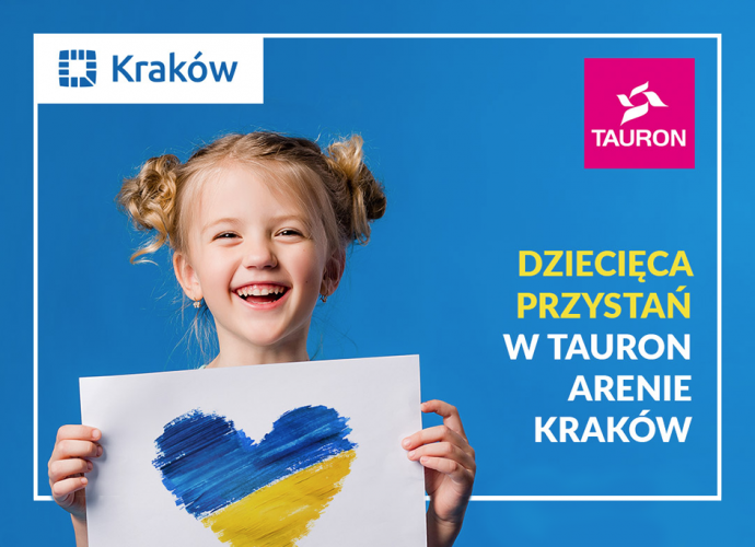 Dziecięca Przystań dla rodzin z Ukrainy w Tauron Arenie Kraków