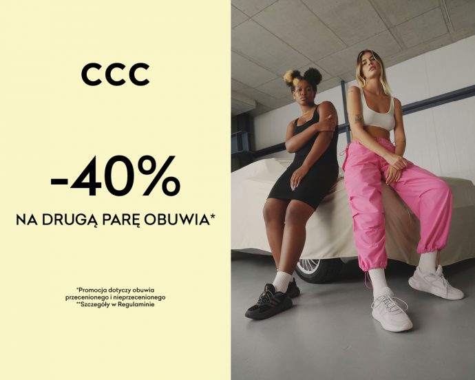 – 40% na drugą parę obuwia w CCC!