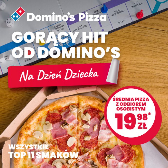 Świętujcie Dzień Dziecka razem z Domino’ s Pizza.