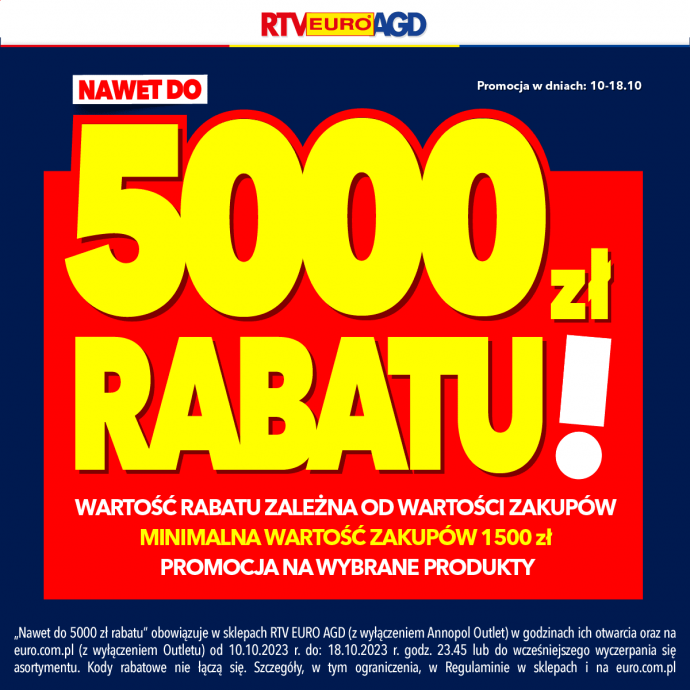 Nawet do 5000 ZŁ RABATU w RTV EURO AGD!