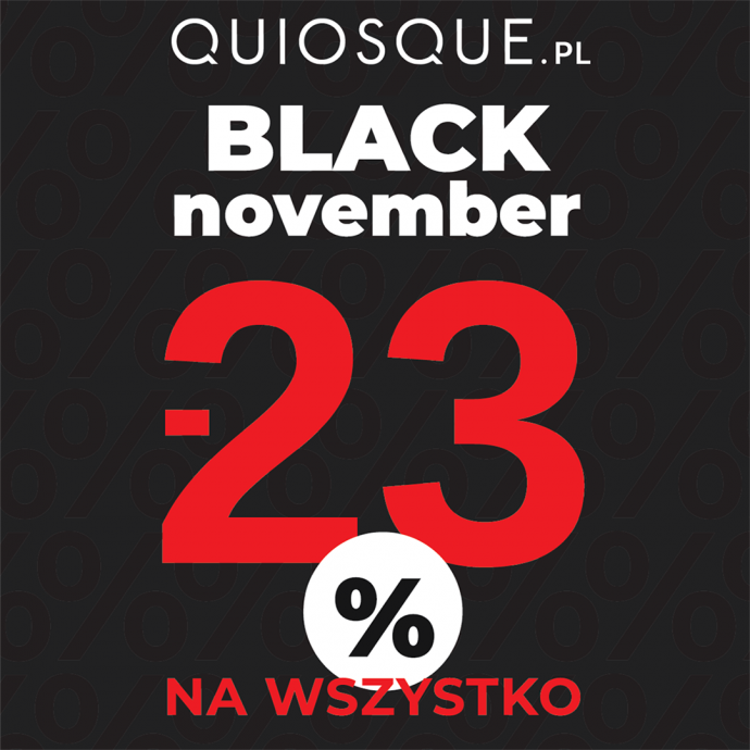 Black November w QUIOSQUE.pl!